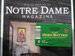 Countryside Creamery Pure Irish Butter, made from grass-fed cows in Ireland, sitting on Notre Dame Magazine.
