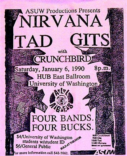 Nirvana and The Gits | Jan. 1990 | Seattle - U. Washington Concert poster for Nirvana, Tad, The Gits, and Crunchbird on the campus of University of Washington (Seatle). January 6, 1990. Four bands for four bucks.