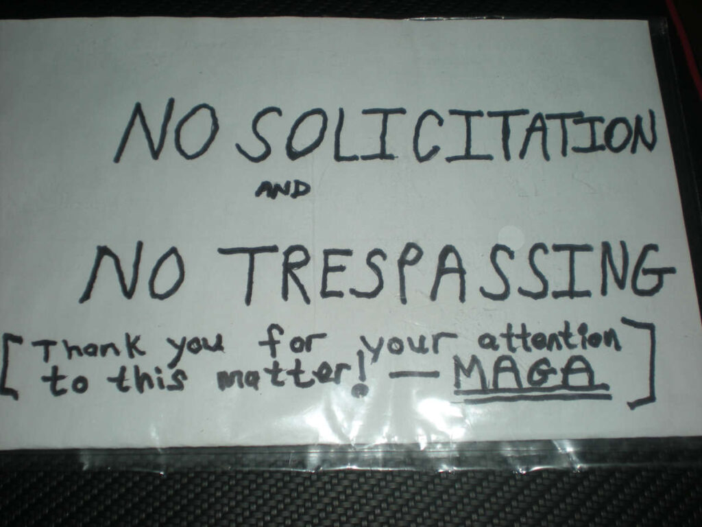 No Solicitation and No Trespassing DIY FAFO Sign on Door. (July 2025)