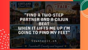 Cover image for the CounterIt.ch publication concerning the 2026 Cortland Street Fair and other events in Trumbull County, Ohio for summer fun. It includes a line from the Mary Chapin Carpenter song, “Down at the Twist and Shout”: Find a two-step partner and a Cajun beat When it lifts me up I'm going to find my feet.